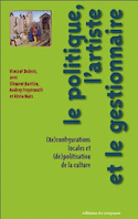 Politique, l'artiste et le gestionnaire (Le) [ancienne édition]